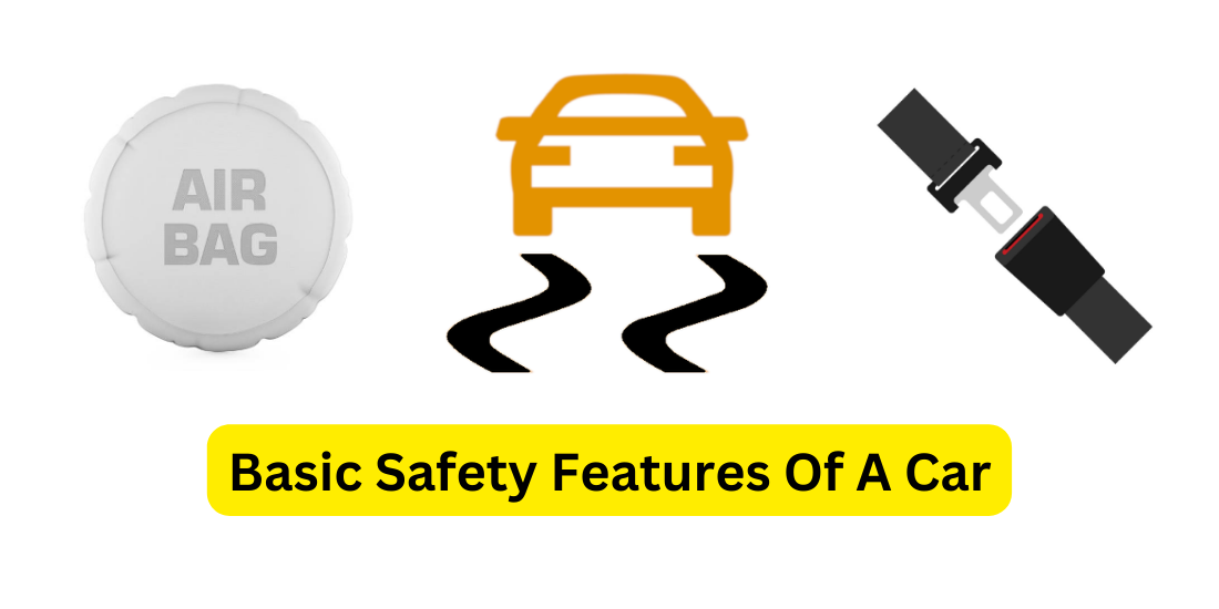 Basic Safety Features Of A Car