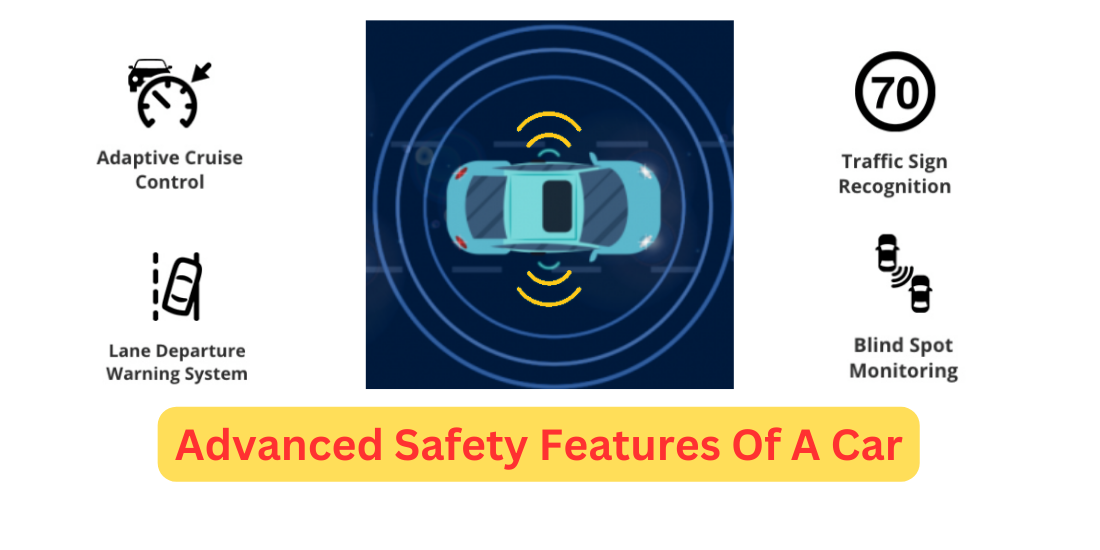 What Are The Advanced Safety Features Of A Car?