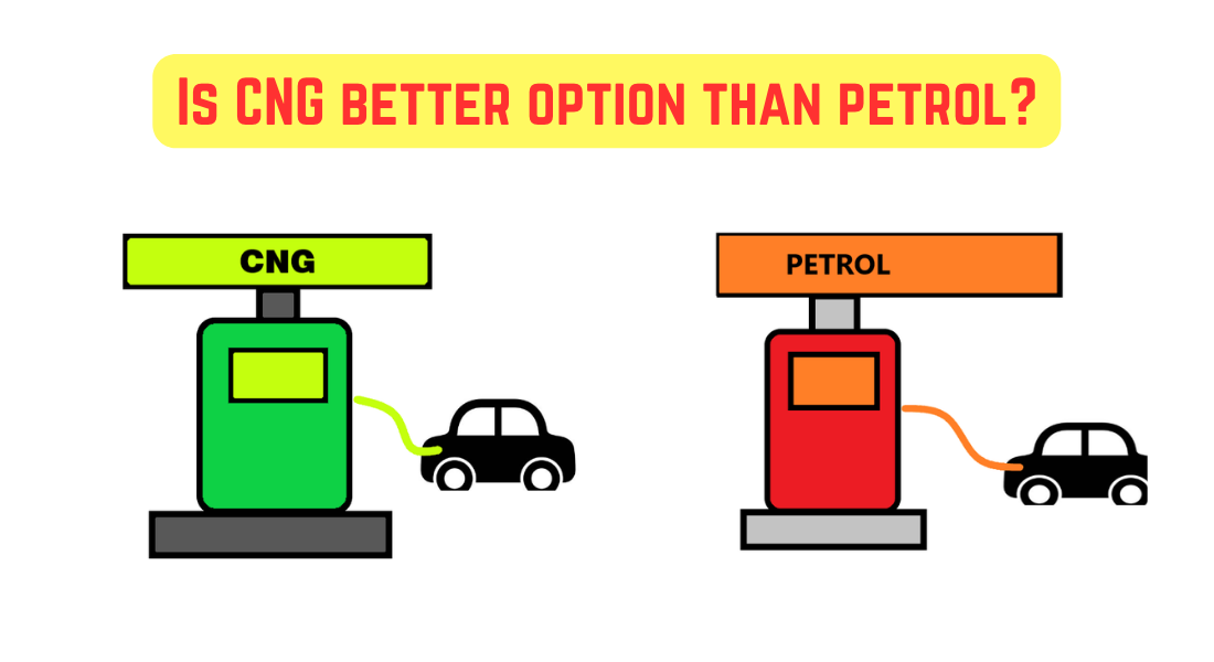 Is CNG Better Option Than Petrol?