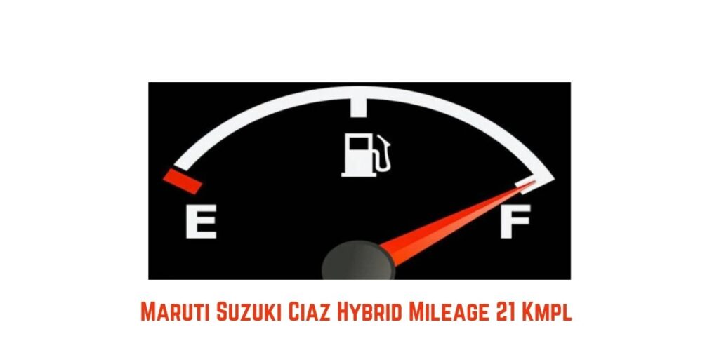 Maruti Suzuki Ciaz Hybrid Mileage