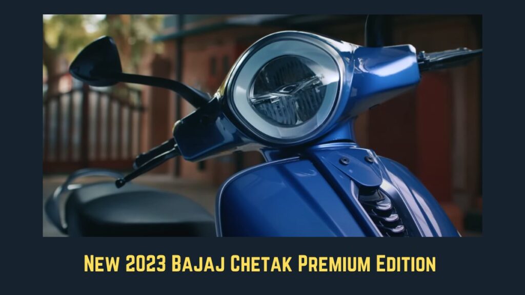  Bajaj Chetak Premium Edition