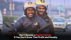 Don't Become a Rapido Captain If You Don't Know This! Profit and Penalty